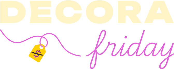 Decora Friday